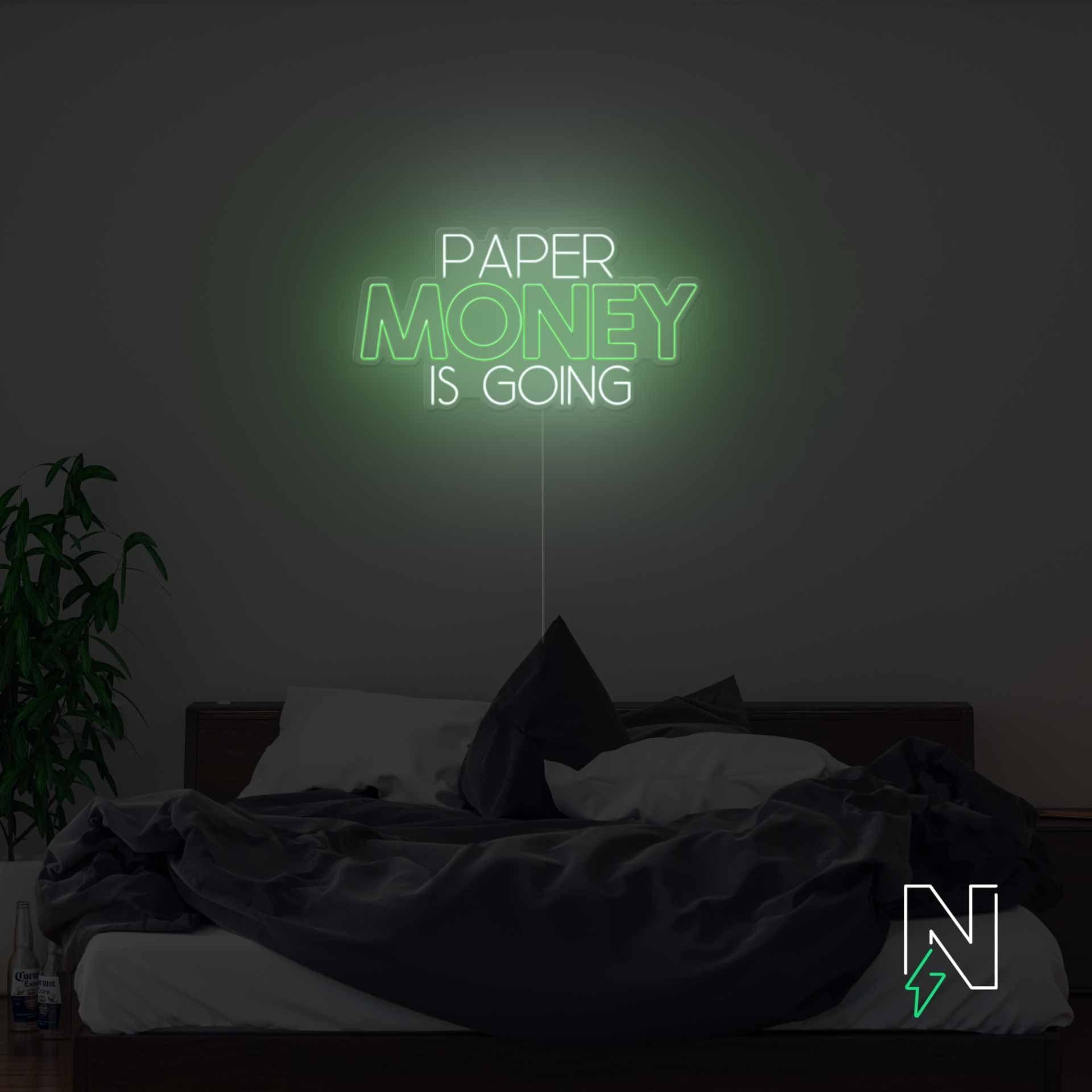 Paper Money Is Going Neon Sign