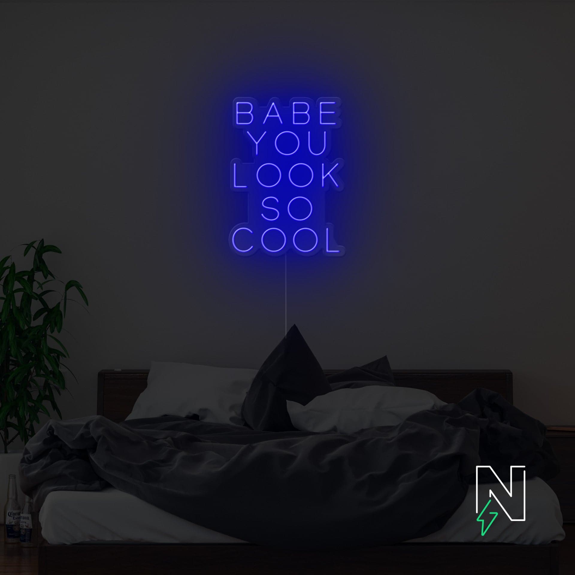 Babe You Look So Cool Neon Sign