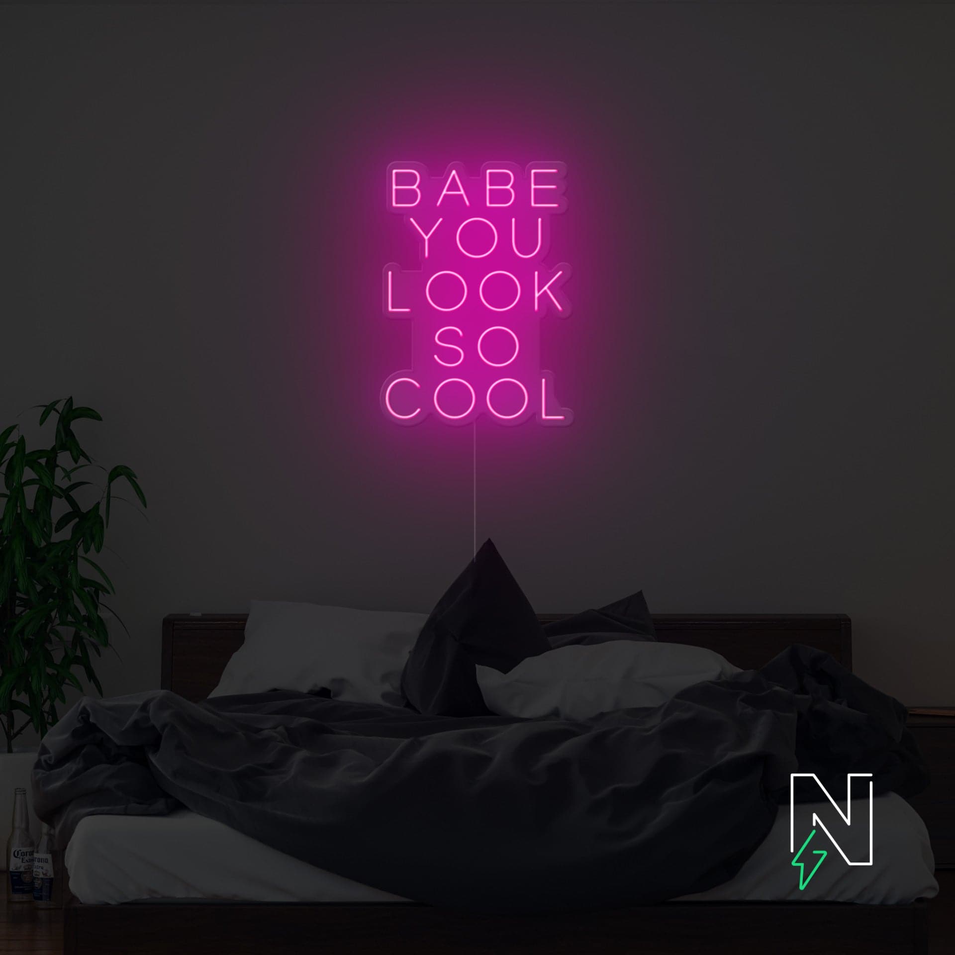 Babe You Look So Cool Neon Sign