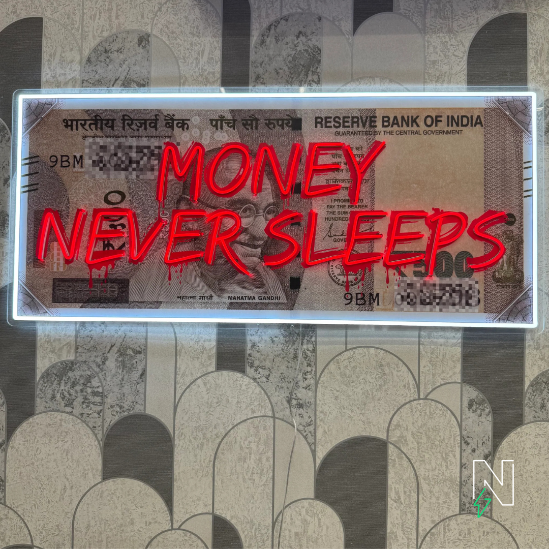 Money Never Sleeps Neon Sign