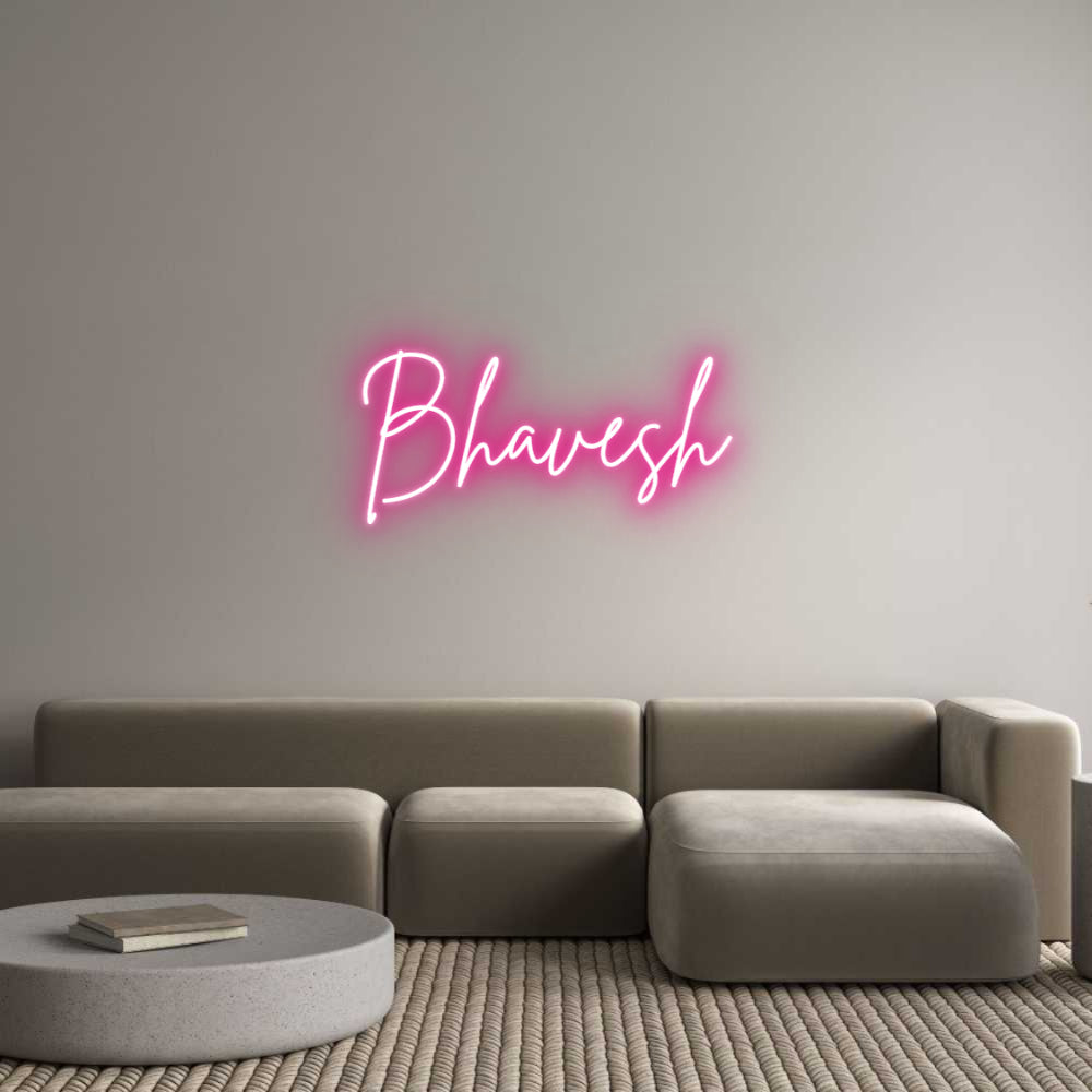 Custom Neon: Bhavesh