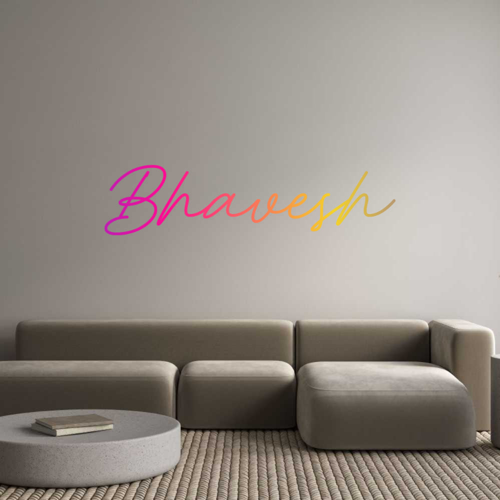 Custom Neon: Bhavesh