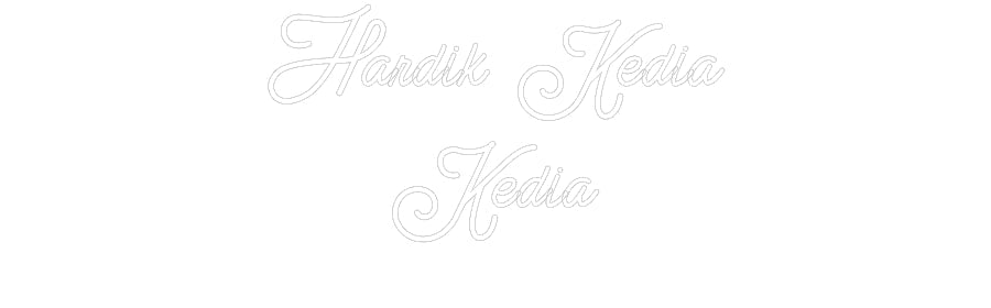 Custom Neon: Hardik Kedia
...