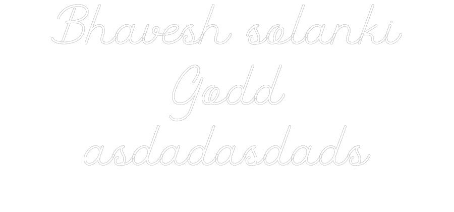Custom Neon: Bhavesh solan...