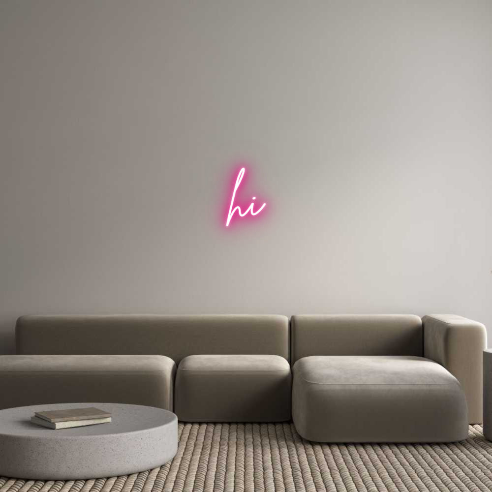 Custom Neon: hi