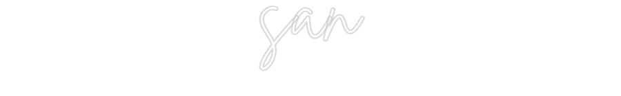 Custom Neon: san