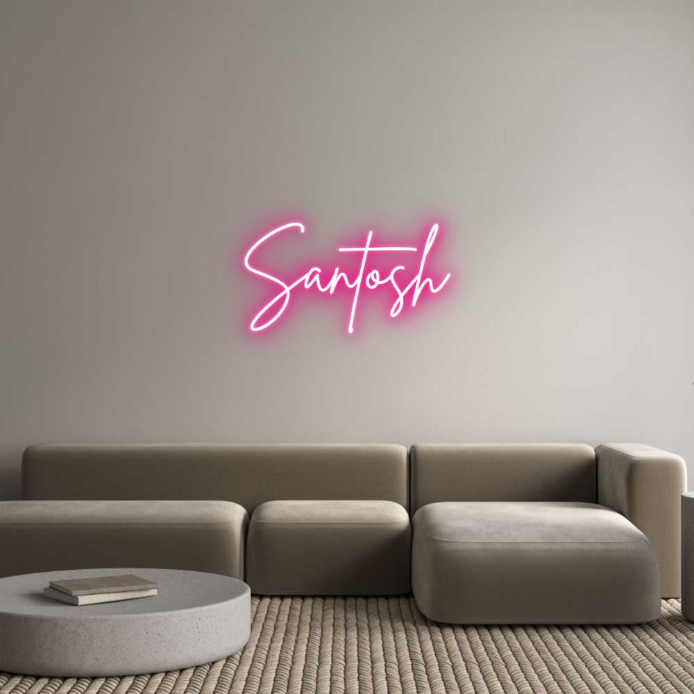 Custom Neon: Santosh