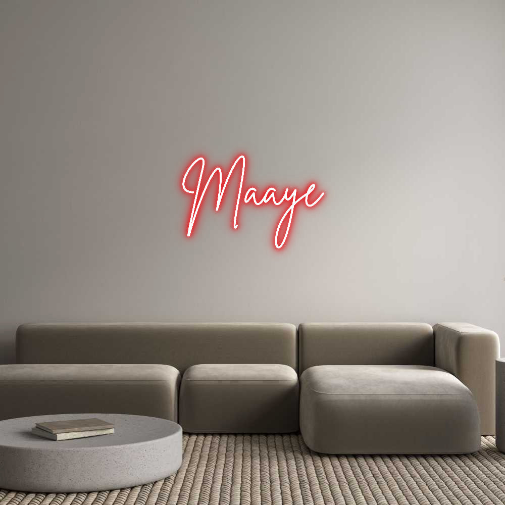 Custom Neon: Maaye