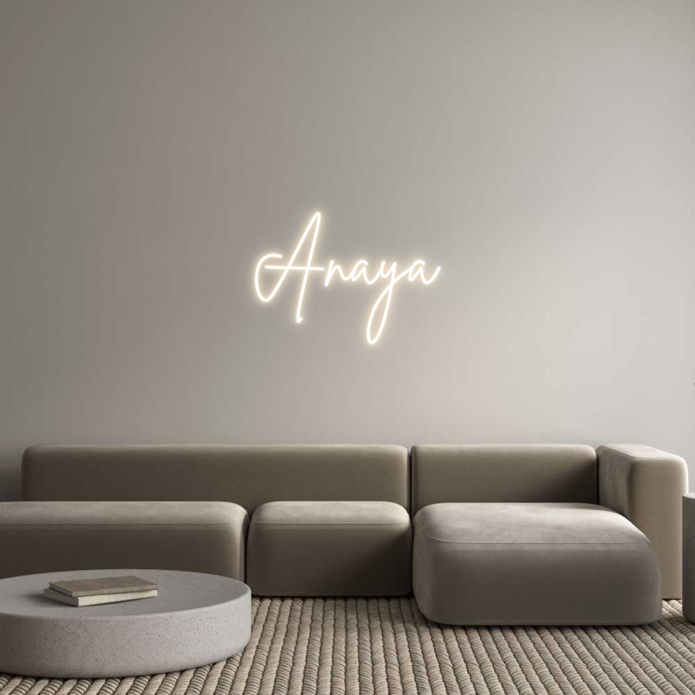 Custom Neon: Anaya