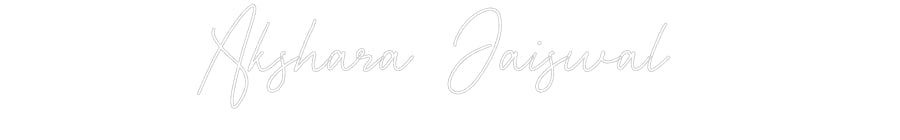 Custom Neon: Akshara Jaisw...